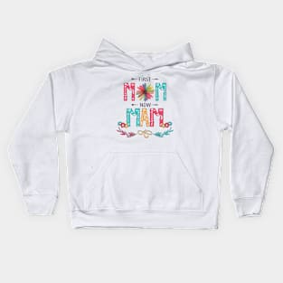 First Mom Now Mam Wildflowers Happy Mothers Day Kids Hoodie